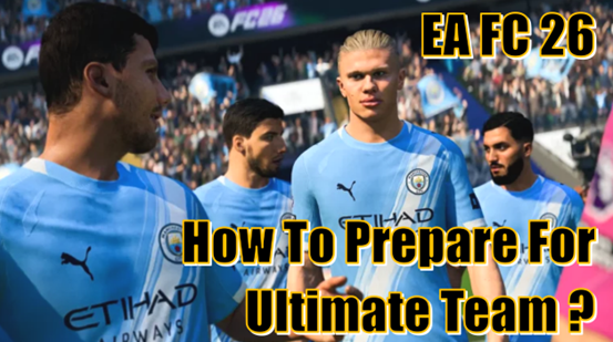 EA FC 26 Ultimate Team Guide