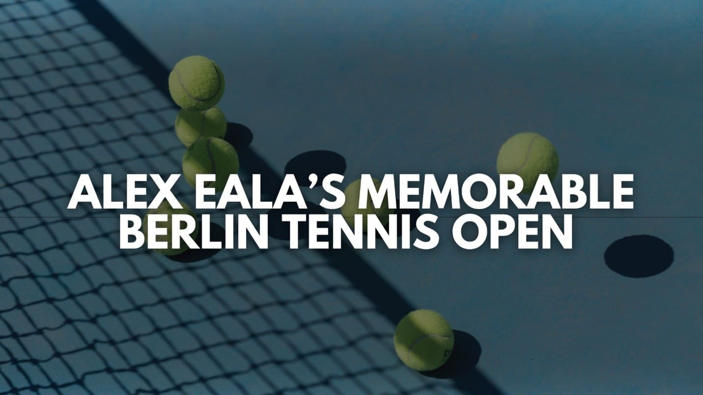 Alex Eala’s Memorable Berlin Tennis Open
